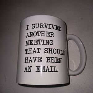 I survived a meeting cup
